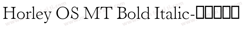 Horley OS MT Bold Italic字体转换